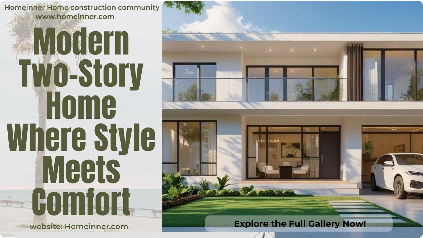 Modern Two-Story Home Where Style Meets Comfort and Luxury