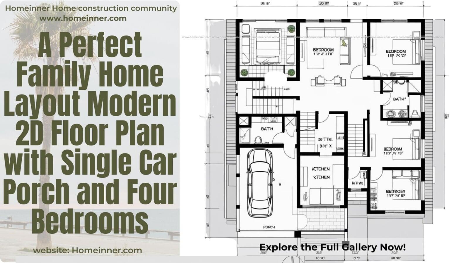 A Perfect Family Home Layout Modern 2D Floor Plan with Single Car Porch and Four Bedrooms