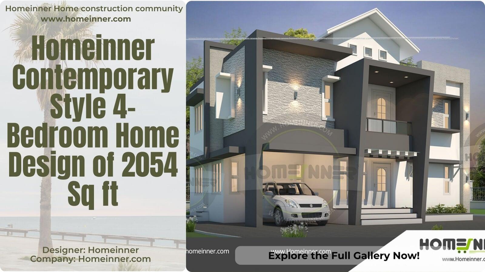 Homeinner Contemporary Style 4-Bedroom Home Design of 2054 Sq ft