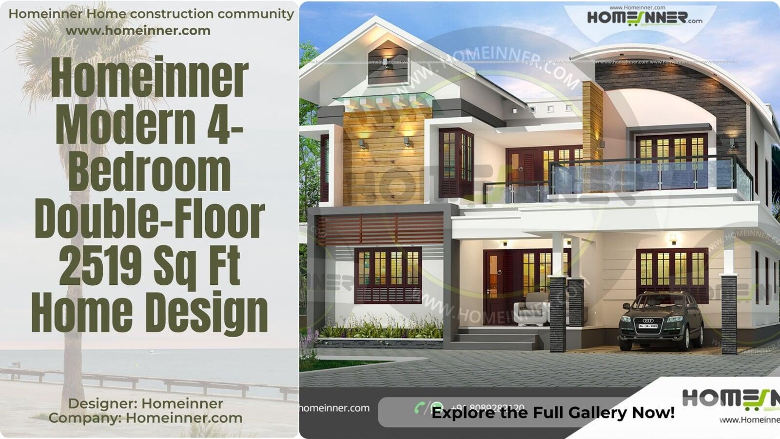 Homeinner Modern 4-Bedroom Double-Floor 2519 Sq Ft Home Design